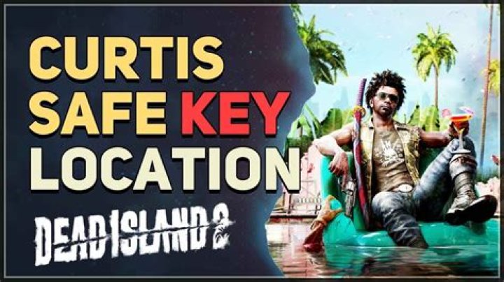 Dead Island 2: Where To Find Curtis’ Valuables Safe & Key