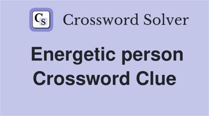 Energetic person Crossword Clue and Answer