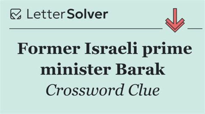 . Former Israeli P.M. Barak Crossword Clue