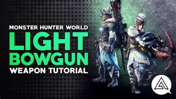 Monster Hunter World: Light Bowgun