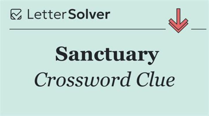 Sanctuary Crossword Clue