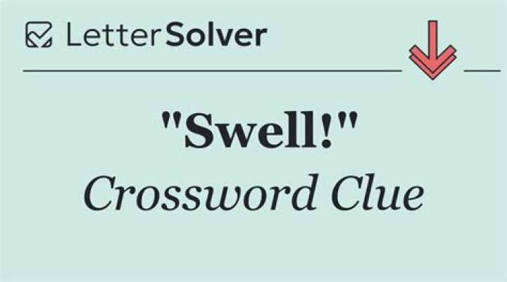 . Swell Crossword Clue