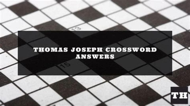 Thomas Joseph Crossword Clues and Answers for June 2 2023