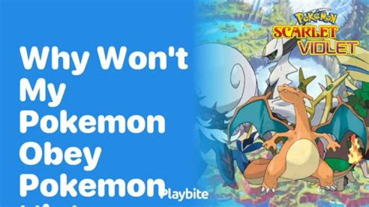 Why won t my Pokémon obey me in violet?